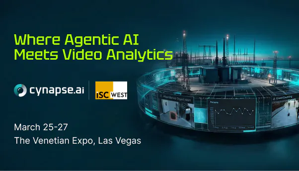 cynapse.ai to Spotlight New Agentic AI Video Intelligence Capabilities at ISC West 2026